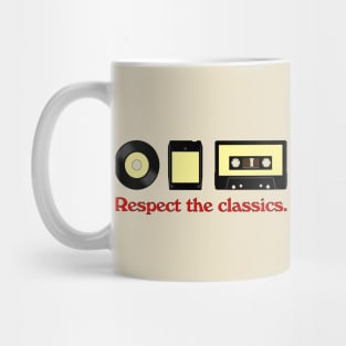 Respect the classics Mug